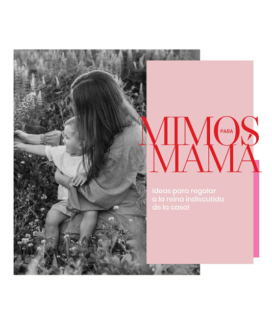Mimos para Mamá – ideas para regalar a la reina indiscutida de la casa