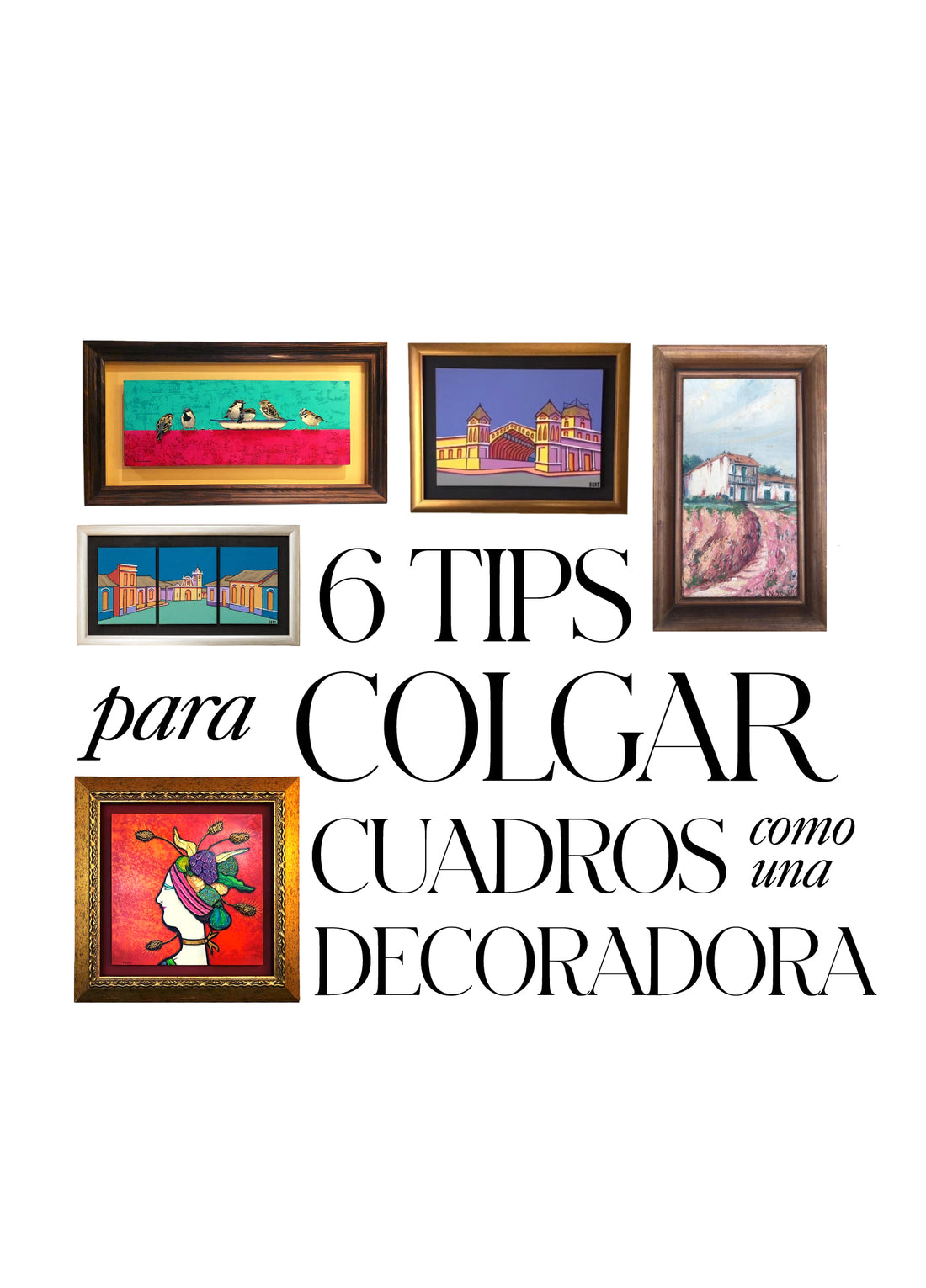 6 tips para colgar cuadros como una decoradora